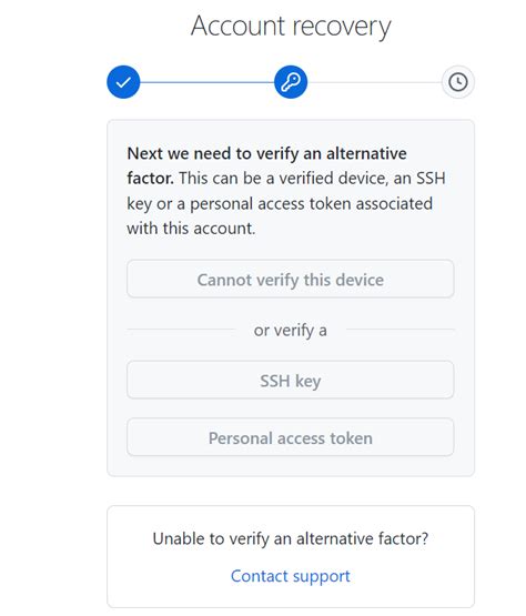 Github account recovery request.  My scenario is as follow I can enter m...