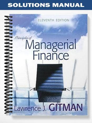 Gitman managerial finance 11th edition solution manual. - Capitolo 19 la lettura guidata ci risponde alla storia.