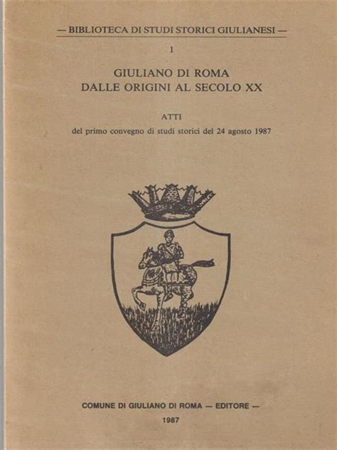 Giuliano di roma dalle origini al secolo xx. - Honda xl 500 r manuale d'officina.