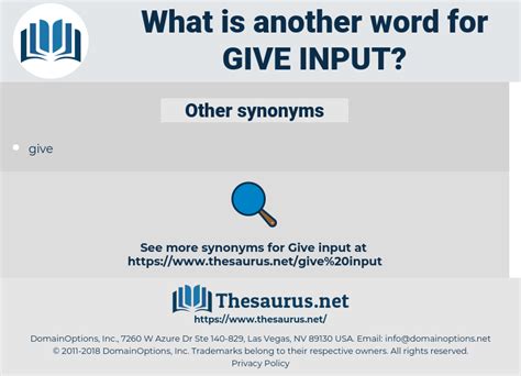 Give Input synonyms - 14 Words and Phrases for Give Input