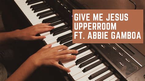 Lyrics. Not included. Sheet Type. 3staves. Instrumentation. Solo. Chord. Include. ... Harpiano. Sheet Music (123) 10. Give Me Jesus(AUX. KEYS PAD, ver. AGAPAO Worship) - UPPERROOM (Abbie Gamboa, Gabriel Gamboa, Oscar Gamboa, Camaryn Avers) This sheet music has the vocal melody line and sheet music for Aux. Key Pad. ... Give Me Jesus(AUX. KEYS ...
