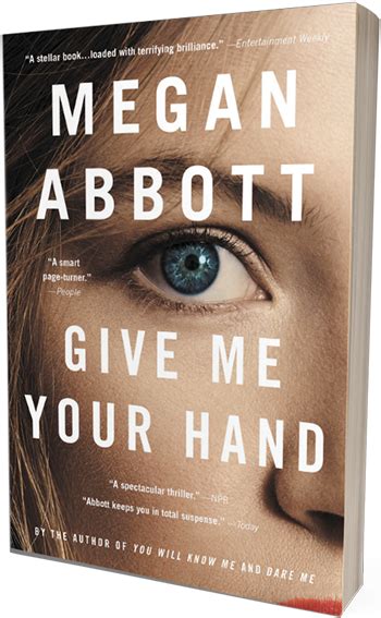 Read Give Me Your Hand By Megan Abbott
