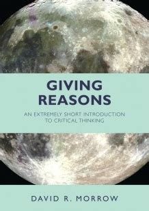 Giving Reasons Hackett Publishing ~ David R. Morrow Preview