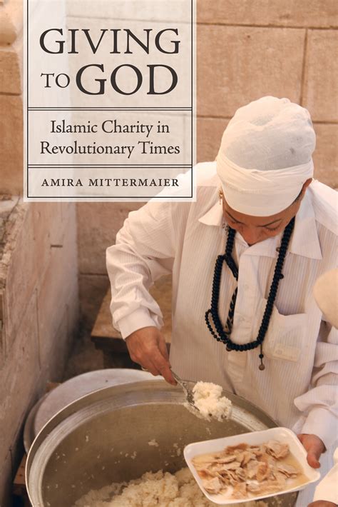 Read Giving To God Islamic Charity In Revolutionary Times By Amira Mittermaier