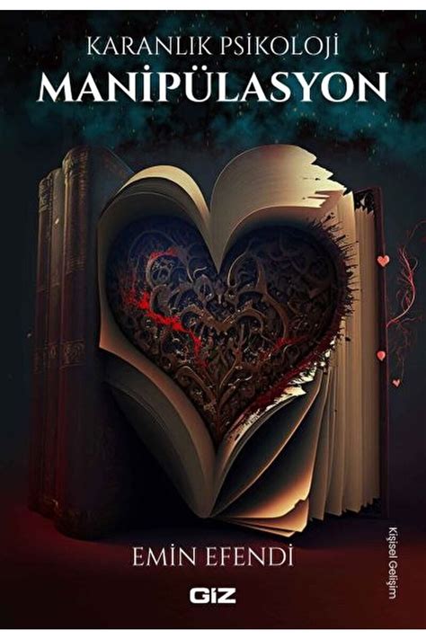 Giz Kitap Karanlık Psikoloji Manipülasyon / Emin Efendi.