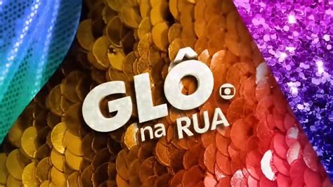 Glô. Feb 10, 2023 · Chamada do programa especial #GlôNaRua, com a cobertura dos principais blocos de Carnaval de Rua pelo país. Apresentação de Rita Batista e Erico Brás. NO AR... 