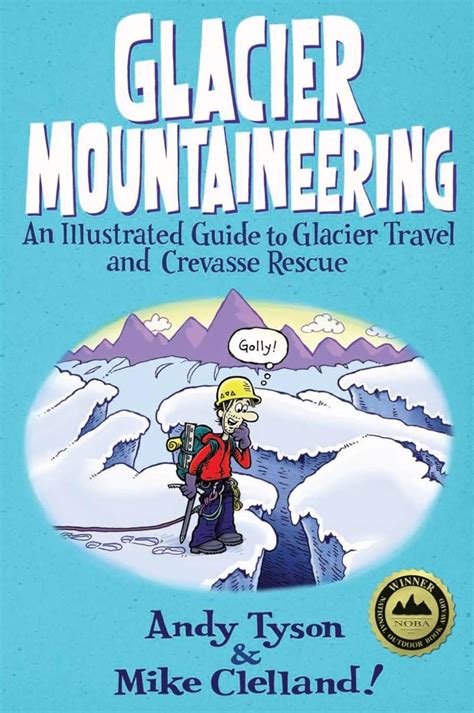 Glacier mountaineering an illustrated guide to glacier travel and crevasse rescue how to climb series. - Isuzu kb 300 workshop manual 4jh1 engine.