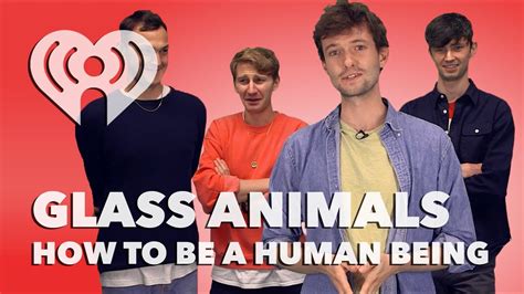 Glass Animals - How To Be A Human Being - YouTube