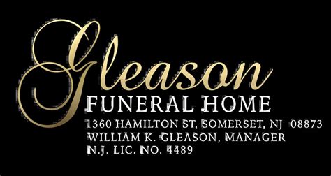 Gleason funeral somerset nj. Funeral service with the Gleason family is a growing commitment. Since 1929, we have provided personal, professional and attentive care. It has been our hallmark to offer comfort, assistance and information on a pre-need, at-need and aftercare basis for nearl... 