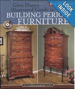 Glen hueys illustrated guide to building period furniture by glen huey. - Learning together a practical guide for parents.