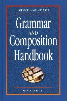Glencoe language arts grammar and composition handbook grade 6. - Las administraciones publicas en espana manuales derecho.