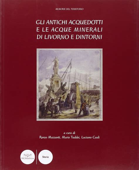 Gli antichi acquedotti e le acque minerali di livorno e dintorni. - College physics knight solutions manual vol 2.