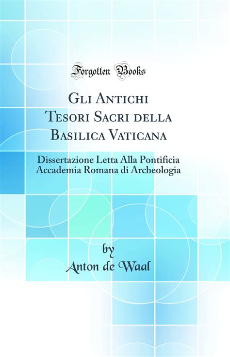 Gli antichi tesori sacri della basilica vaticana. - Plantilla de manual de procedimientos de la empresa.