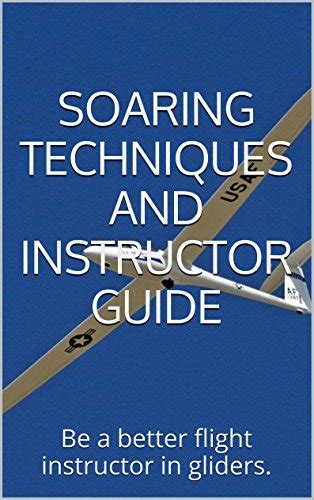 Glider pilot techniques and instructor guide be a better pilot and flight instructor in gliders. - 21st century ultimate medical guide to diagnostic imaging x rays ct scans mri ultrasound nuclear medicine.