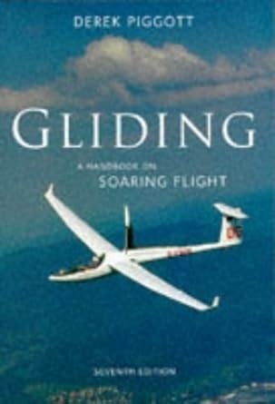 Gliding a handbook on soaring flight flying and gliding. - Manuale schema elettrico toyota corolla 2003.