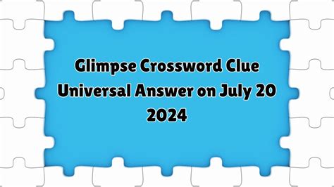 Glimpse - crossword puzzle clues & answers - Dan Word