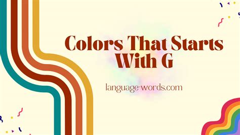 Glimpse the Spectrum 185+ Colors That Start With G
