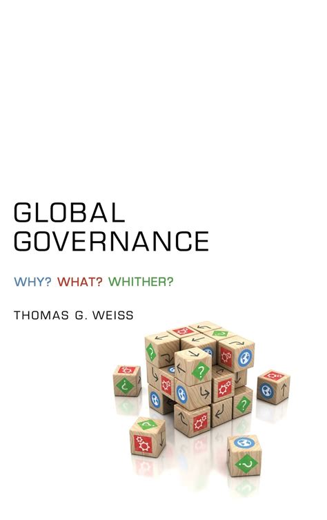 Global Governance Why What Whither