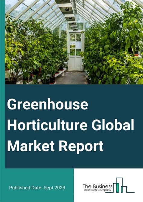 Global Greenhouse Horticulture Market (2024-2027)-Current …