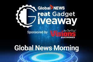 Global News Great Gadget Giveaway sponsored by …