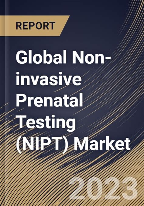 Global Non-Invasive Prenatal Testing (NIPT) Market - BIS Research