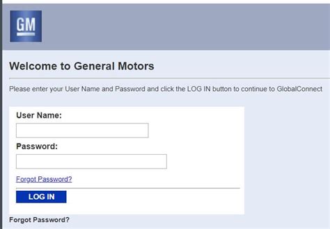 Global connect gm login. VSP Logon Form. Welcome to General Motors. Please enter your User Name and Password and click the LOG IN button to continue to GlobalConnect. User Name: Password: Forgot Password? 