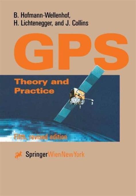 Download Global Positioning System Theory And Practice By Bernhard Hofmannwellenhof
