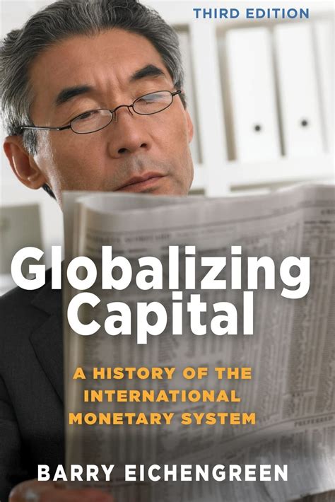 Full Download Globalizing Capital A History Of The International Monetary System  Third Edition By Barry Eichengreen