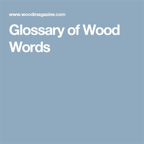 Glossary of Wood Words Wood