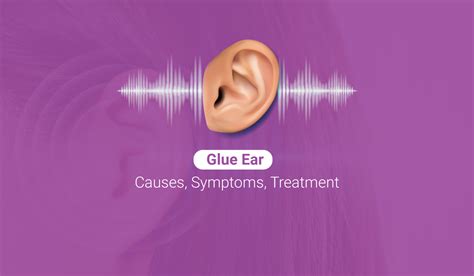 Glue Ear: Causes, Symptoms, Treatment And Home Remedies