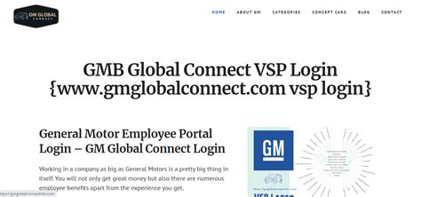 VSP Logon Form. Welcome to General Motors. Please enter your User Name and Password and click the LOG IN button to continue to GlobalConnect. User Name: Password: Forgot Password?