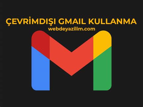 Gmail kullanma kılavuzu