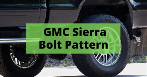 Gmc 1500 Bolt Pattern