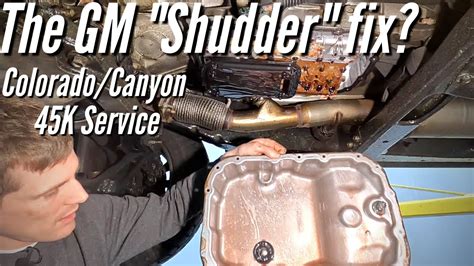 Gmc canyon transmission shudder. SteveSzinNC. 492 posts · Joined 2020. #4 · Sep 23, 2021. My 2019, built in March, had the old fluid. At 7000 miles started shuddering a bit and downshifting strangely. Dealer did flush under warranty, but was never perfect. Long story short, took it back twice, but they said they see no problem, have a nice day. 
