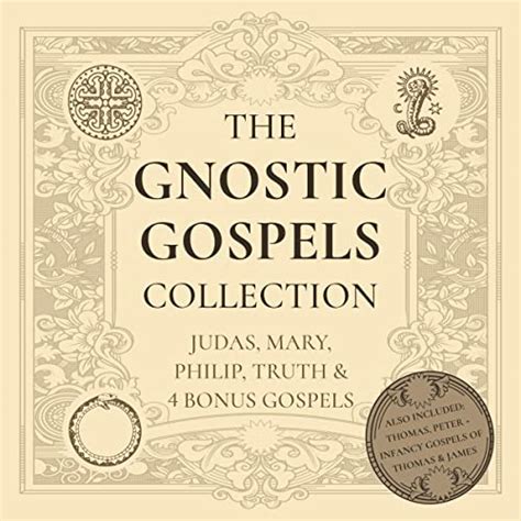 Gnostic gospels.  Includes c.  Reading Judas .  Lear A scholarly and accessible introd...