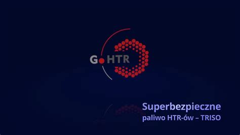 Go HTR: Superbezpieczne paliwo HTRów TRISO - YouTube