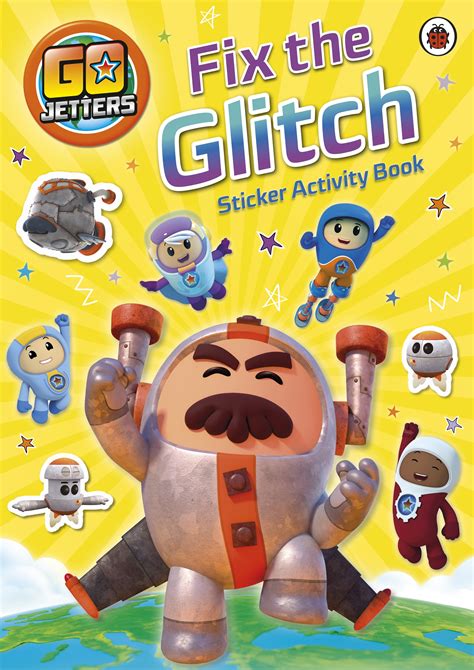 Go Jetters: Fix the Glitch Sticker Activity Book By Go Jetters - eBay