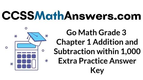 Go Math Grade 3 Answer Key Chapter 1 Addition and Subtraction within