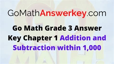Go Math Grade 3 Chapter 1 Answer Key Pdf Addition and Subtraction