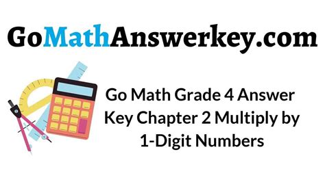 Go Math Grade 4 Chapter 2 Answer Key Pdf Multiply by 1Digit Numbers