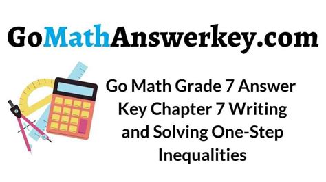 Go Math Grade 7 Answer Key Chapter 7 Writing and Solving OneStep