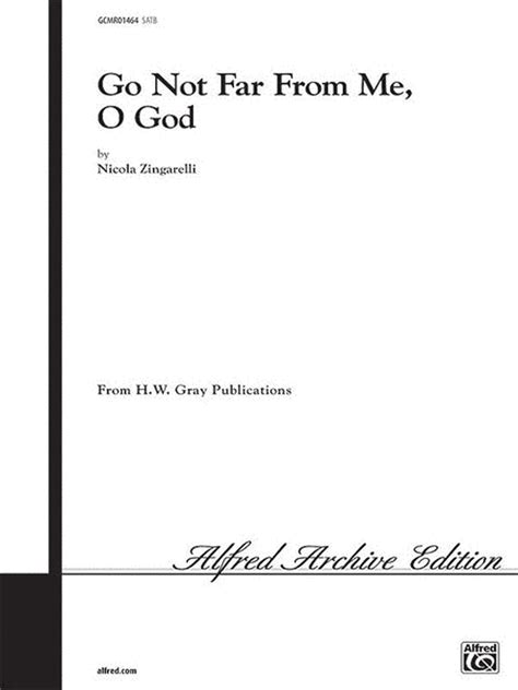 Go Not Far from Me, O God - Alfred Music