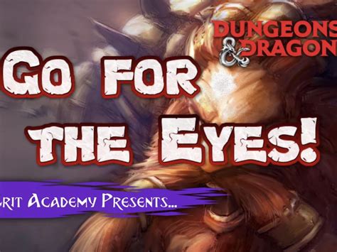 Go for the Eyes Dungeons and Dragons — Crit Academy