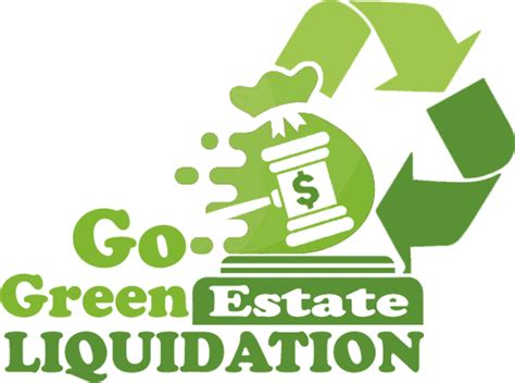 Go green estate liquidation. Things To Know About Go green estate liquidation. 