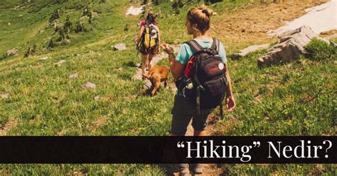 Go hiking ne demek