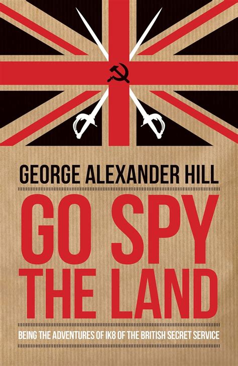 Go spy the land being the adventures of ik8 of the british secret service dialogue espionage classics. - Libro bianco per il monumento a dante..