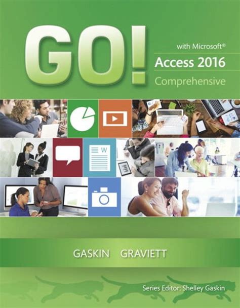 Read Go With Microsoft Access 2016 Comprehensive By Shelley Gaskin