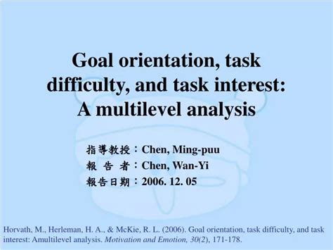 Goal Orientation, Task Difficulty and Task Interest