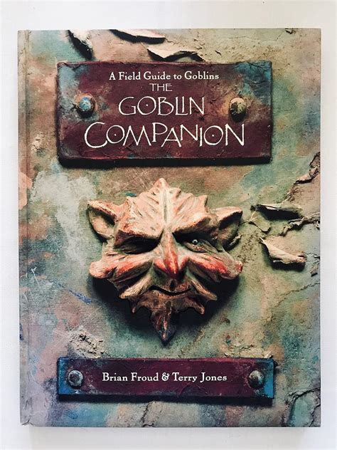 Goblin companion a field guide to goblins. - Etsivätoimisto jalka & lamppu ja ihmeellinen tapaus.