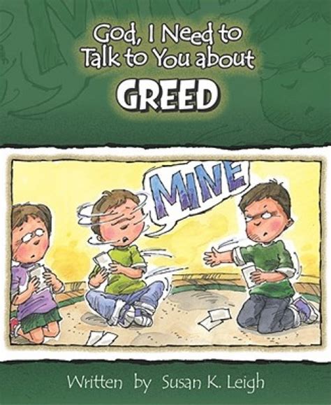 God I Need To Talk To You About Greed by Susan K. Leigh